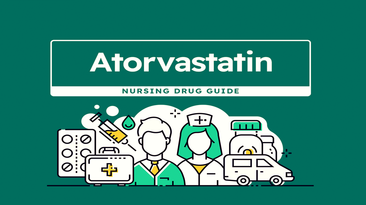 nursing implications for atorvastatin