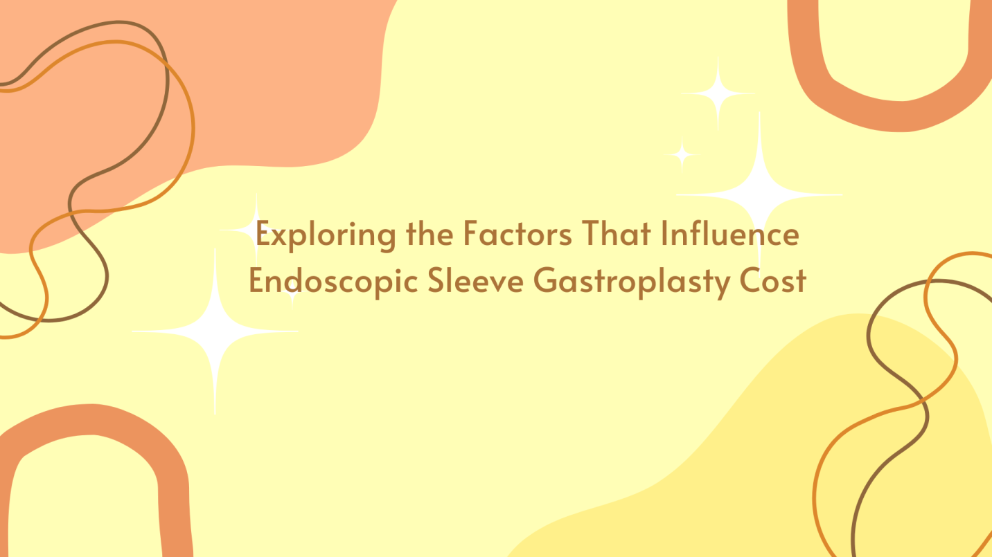 Exploring the Factors That Influence Endoscopic Sleeve Gastroplasty Cost