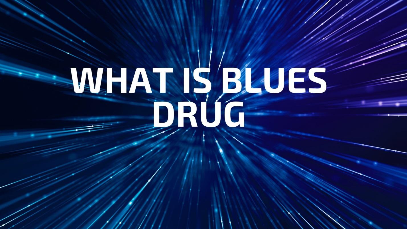 Blues Drug